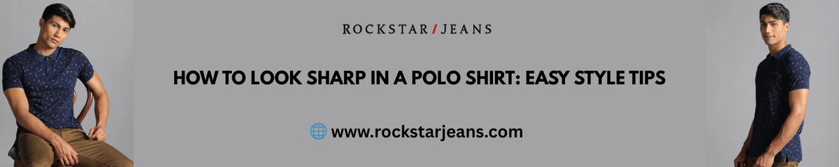 Sharp Fit Style How to Look Sharp in a Polo Shirt: Easy Style Tips